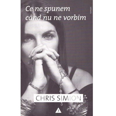 Chris Simion - Ce ne spunem cand nu ne vorbim - 135735 foto