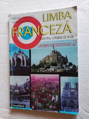 LIMBA FRANCEZA CLASA A V A LIMBA MODERNA 2 , SLAVESCU ,SOARE foto