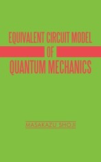 Equivalent Circuit Model of Quantum Mechanics