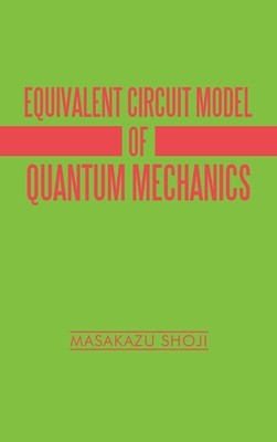 Equivalent Circuit Model of Quantum Mechanics foto