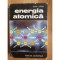 ENERGIA ATOMICA - IOAN URSU