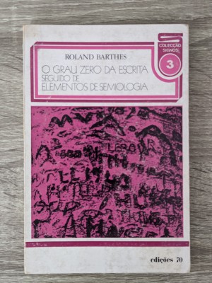 Roland Barhtes, O grau zero da escrita, seguido de, Elementos de semiologia foto