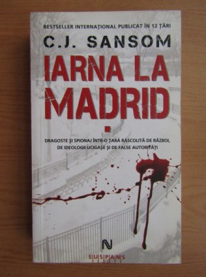C. J. Sansom - Iarna la Madrid (volumul 1) foto