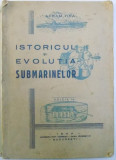 ISTORICUL SI EVOLUTIA SUBMARINELOR - AVRAM TIRA - BUC.1944
