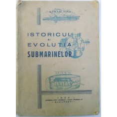 ISTORICUL SI EVOLUTIA SUBMARINELOR - AVRAM TIRA - BUC.1944