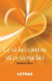 Ce să faci c&acirc;nd nu știi ce să mai faci - Paperback brosat - Mihaela Chivu - Letras