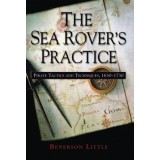 The Sea Rover's Practice: Pirate Tactics and Techniques, 1630-1730