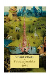 Ferma animalelor. 1984 - Paperback brosat - George Orwell - Corint, 2022