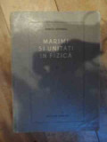 Marimi Si Unitati In Fizica Vol.1 - Mircea Oncescu ,540360, Tehnica