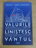 Valurile linistesc vantul - Arkadi Strugatki, Boris Strugatki, 2022, Nemira