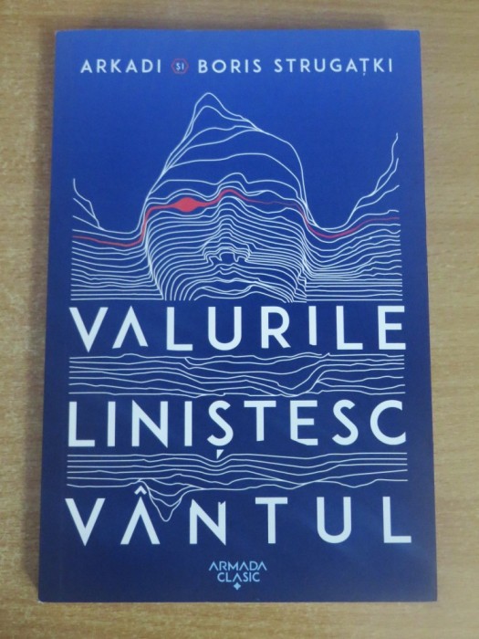 Valurile linistesc vantul - Arkadi Strugatki, Boris Strugatki
