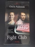 Fight Club - Chuck Palahniuk