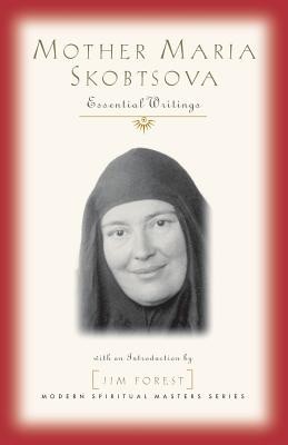 Mother Maria Skobtsova: Essential Writings foto