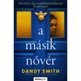 A m&aacute;sik nőv&eacute;r - Dandy Smith