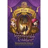 Ki a leggonoszabb a vid&eacute;ken? Ever After High 2. - Shannon Hale