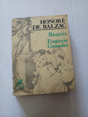 Beatrix. Eugenie Grandet - Honore de Balzac foto