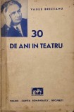 Treizeci de ani in teatru - Vasile Brezeanu
