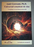 AMIT GOSWAMI&nbsp;-&nbsp;UNIVERSUL CONSTIENT DE SINE