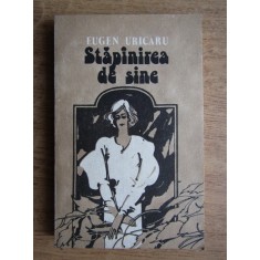 Eugen Uricaru - Stapanirea de sine