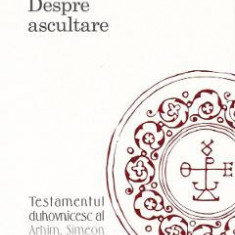 Despre ascultare - Arhim. Simeon Kraiopoulos