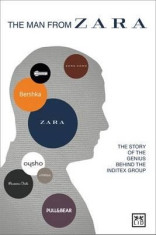 The Man from Zara: The Story of the Genius Behind the Inditex Group foto