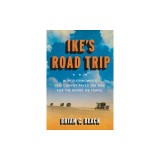 Ike's Road Trip: How Eisenhower's 1919 Convoy Paved the Way for the Roads We Travel