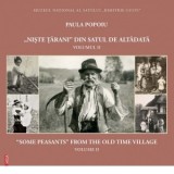 &amp;amp;quot;Niste tarani&amp;amp;quot; din satul de altadata. Volumul 2 / &amp;amp;ldquo;Some peasants&amp;amp;rdquo; from the old time village. Volume 2 - Paula Po