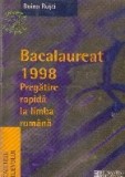 Bacalaureat 1998 Pregatire rapida la limba romana
