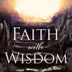 Faith with Wisdom: Trust and Obey