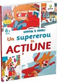 Un super erou in actiune, Gama