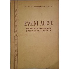 Pagini alese din operele inaintasilor stiintelor agricole