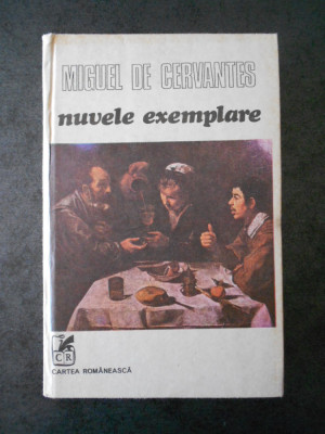 MIGUEL DE CERVANTES - NUVELE EXEMPLARE foto