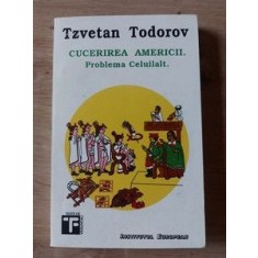 Cucerirea Americii Problema celuilalt Tzvetan Todorov