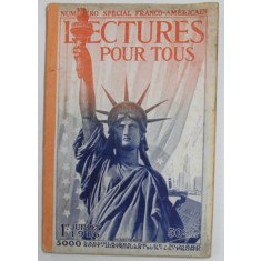 LECTURES POUR TOUS , MAGAZINE , NUMERO SPECIAL FRANCO - AMERICAIN , 1 er JUILLET , 1916
