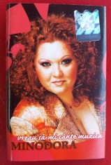 CASETA AUDIO - MINODORA - VREAU SA-MI CANTE MUZICA, ORIGINALA, MUZICA DE PETRECERE