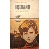 Francisc Munteanu - Roșcovanul, Carte pentru Copii, Editura Ion Creanga, Editie Veche, Stare Buna