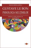 Psihologia mulțimilor. Istoria ideilor politice - Paperback brosat - Gustave Le Bon - Cartex