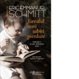 Jurnalul unei iubiri pierdute - Eric-Emmanuel Schmitt, Doru Mares