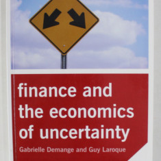 FINANCE AND THE ECONOMICS OF UNCERTAINTY by GABRIELLE DEMANGE and GUY LAROQUE , 2006