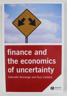 FINANCE AND THE ECONOMICS OF UNCERTAINTY by GABRIELLE DEMANGE and GUY LAROQUE , 2006 foto