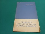 FOLOSIREA SFECLEI DE ZAHĂR &Icirc;N HRANA ANIMALELOR / 1961 * 2 2 4