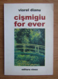 Viorel Dianu, Cismigiu for ever