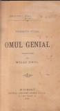 Omul genial de Hermann Turck, Carti vechi 1898, Cartonata, 255 pagini, Romana, 13x20 cm