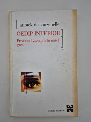 Annick de Souzenelle Oedip interior Prezenta Logosului in mitul grec foto