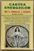 (C521) WILLIAM COLLINGE - CARTEA ENERGIILOR - GHID DE ARMONIZARE A ENERGIILOR