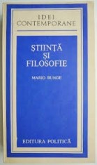 Stiinta si filosofie - M. Bunge
