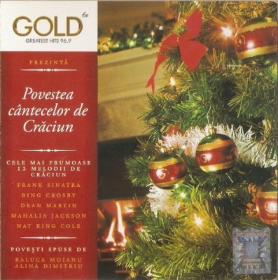 CD Povestea C&amp;acirc;ntecelor De Crăciun: Bing Crosby, Dean Martin, Frank Sinatra foto