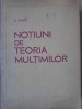Notiuni Teoria Multimilor - D. Rimer, 1968, Ed. Didactica si Pedagogica, Matematica, Romana, 164 Pagini, Necartonata