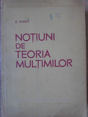 NOTIUNI DE TEORIA MULTIMILOR-D. RIMER foto