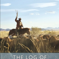 The Log of a Cowboy (Esprios Classics): A Narrative of the Old Trail Days